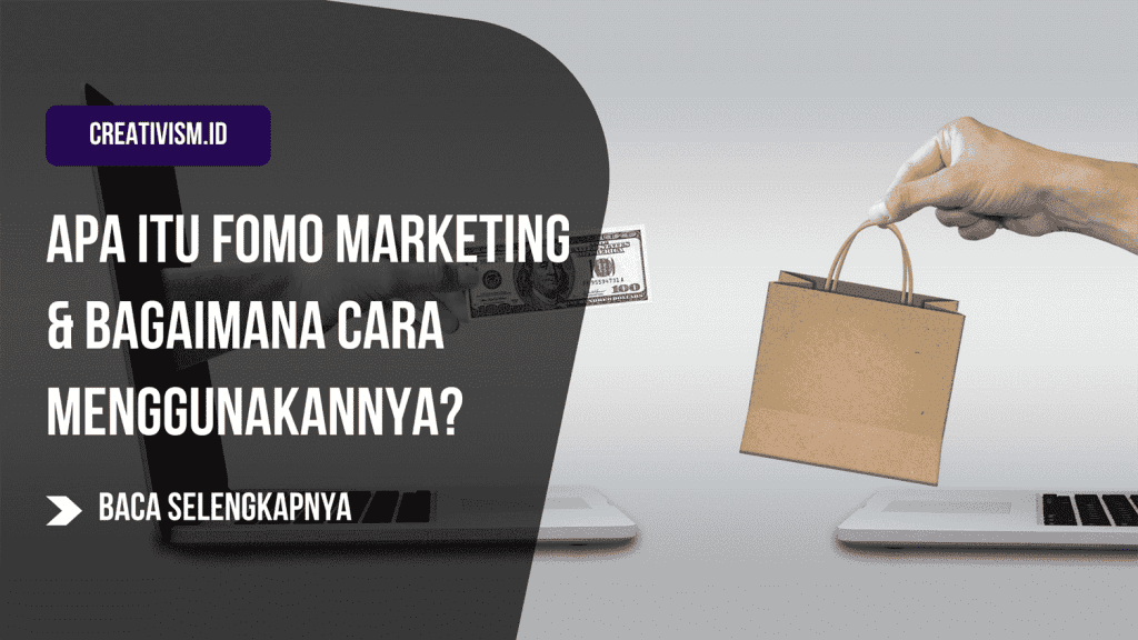 Apa itu FOMO Marketing Serta Bagaimana Cara Menggunakannya