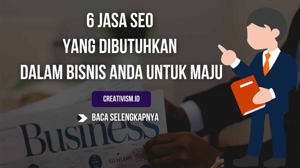 Jasa SEO yang Dibutuhkan dalam Bisnis Anda untuk Maju