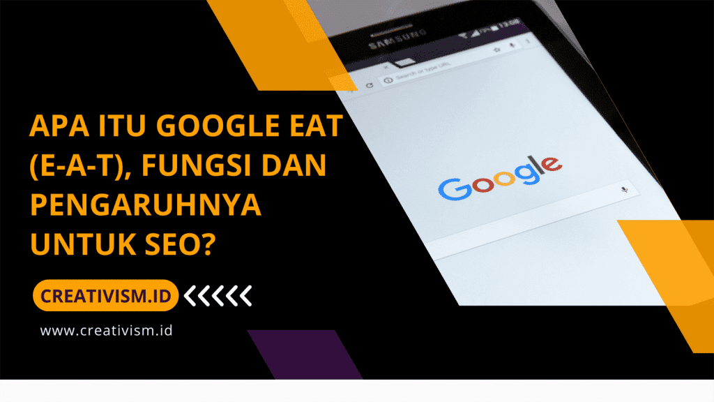 Apa itu Google EAT (E-A-T), Fungsi dan Pengaruhnya untuk SEO