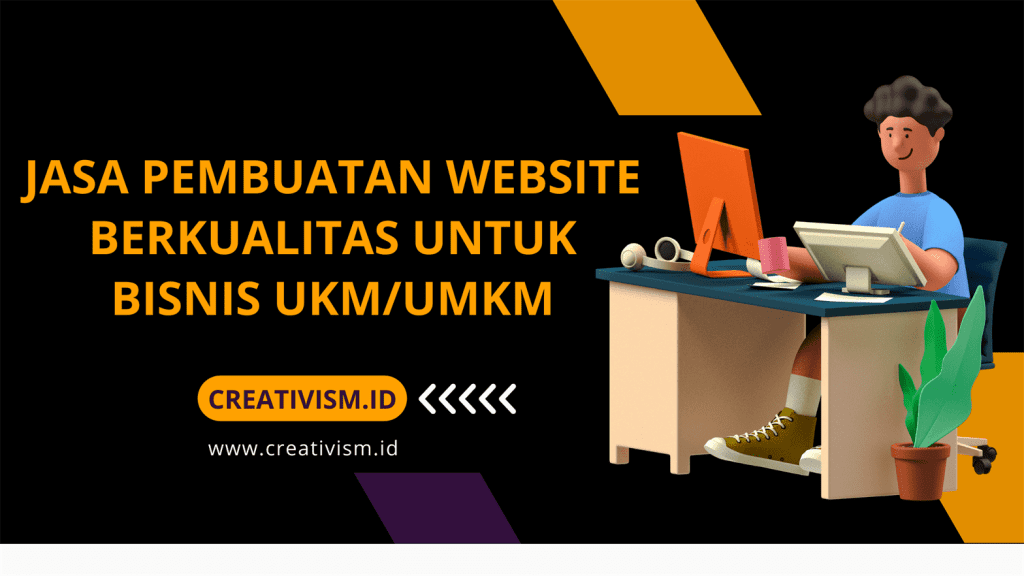 Jasa Pembuatan Website Berkualitas untuk Bisnis UKMUMKM