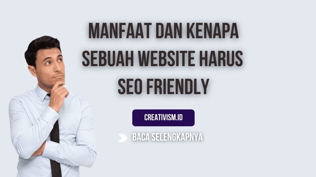 Manfaat dan Kenapa Sebuah Website Harus SEO Friendly