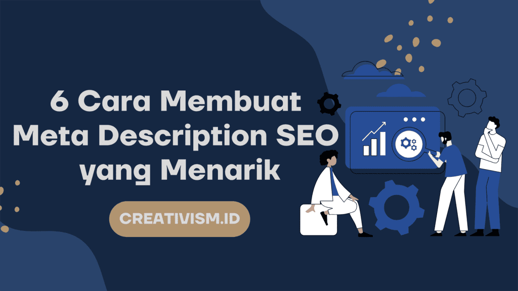 6 Cara Membuat Meta Description Menarik