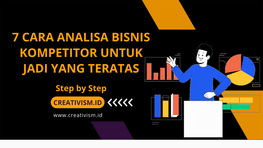 7 Cara Analisa Bisnis Kompetitor untuk Jadi yang Teratas