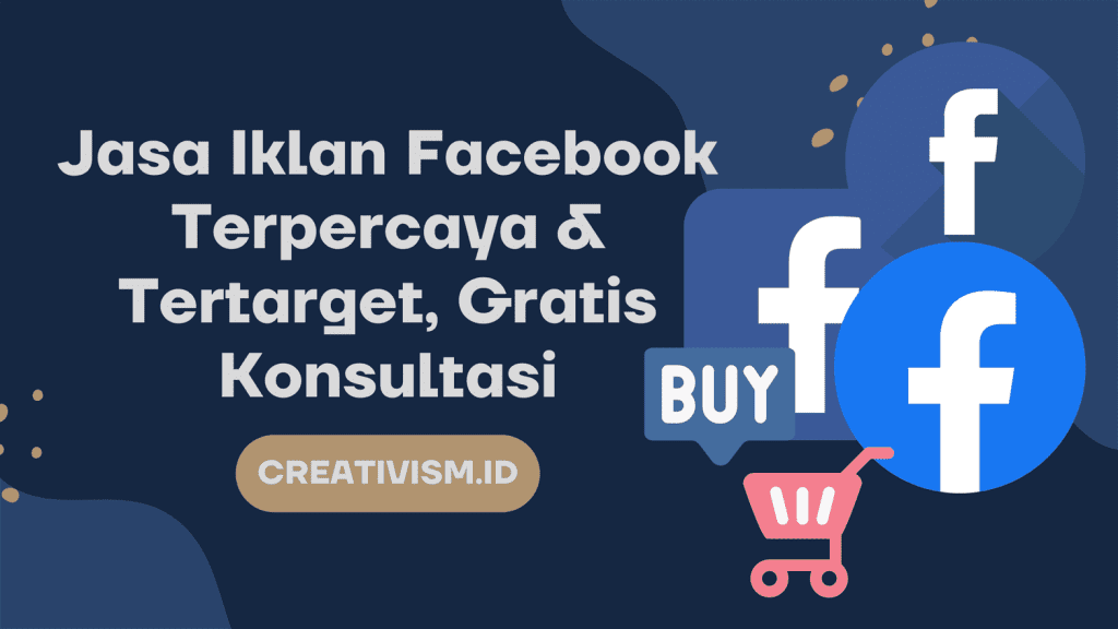 Jasa Iklan Facebook Terpercaya Terbaik dan Gratis Konsultasi