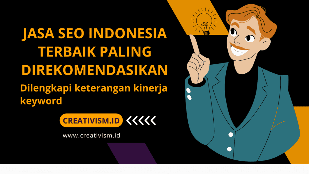 Jasa SEO Indonesia Terbaik Paling Direkomendasikan Dilengkapi keterangan kinerja keyword