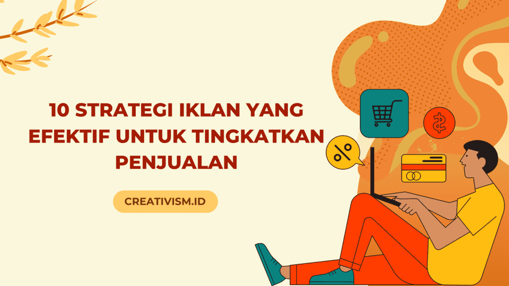 10 Strategi Iklan yang Efektif untuk Tingkatkan Penjualan