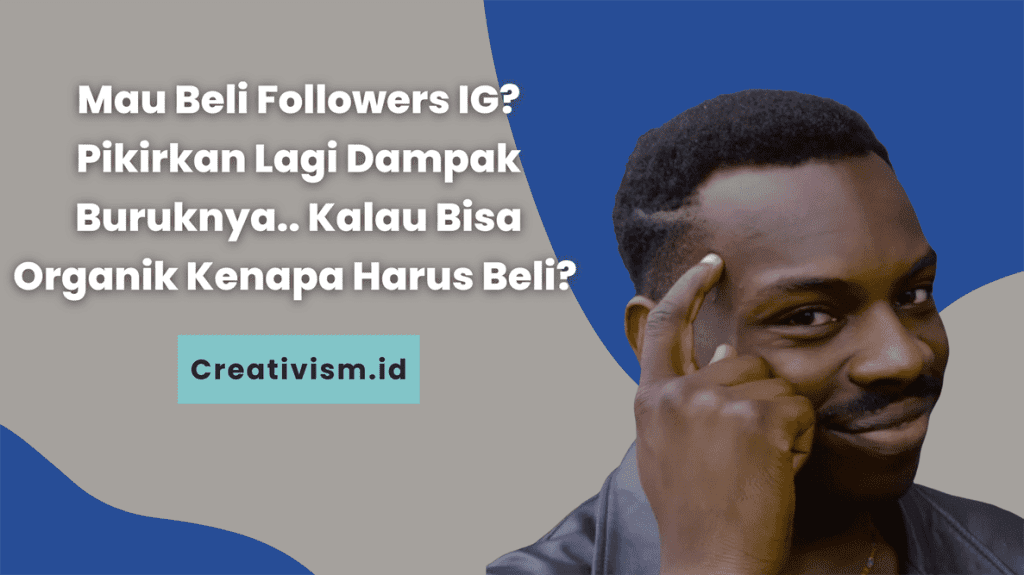 Beli Followers IG Ini Dia 8 Dampaknya yang Harus Kamu Pelajari Terlebih Dahulu