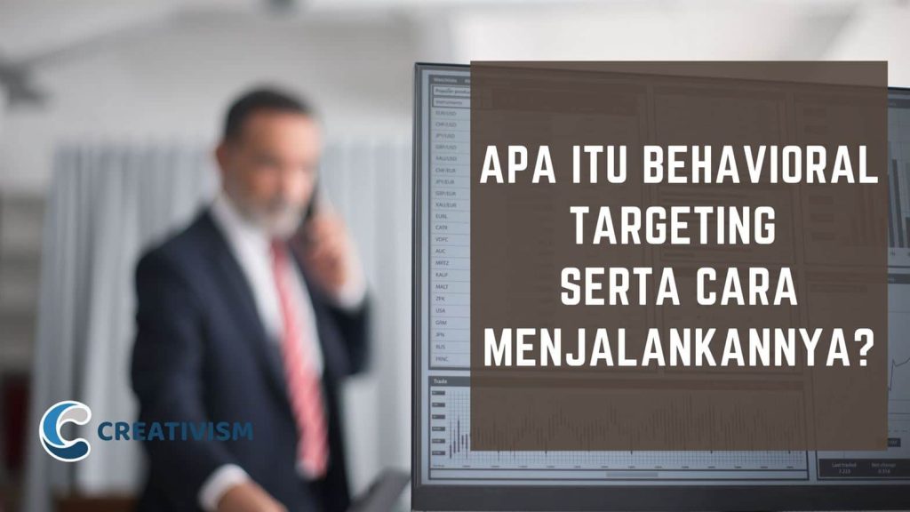Apa itu Behavioral Targeting Serta Cara Menjalankannya