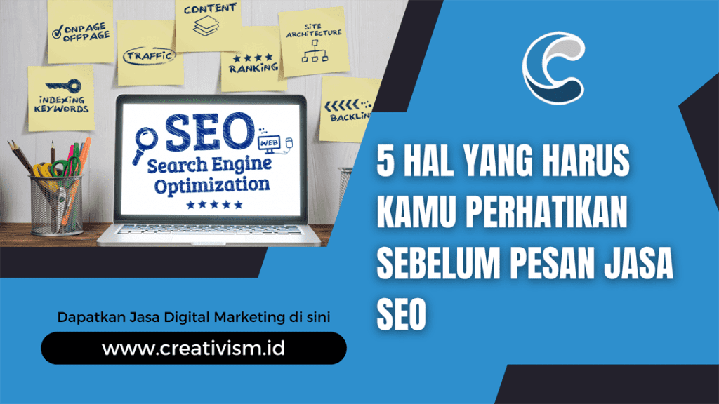 5 Hal yang Harus Kamu Perhatikan Sebelum Pesan Jasa SEO