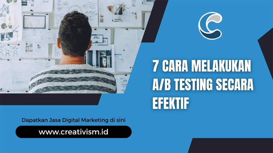 7 Cara Melakukan AB Testing Secara Efektif