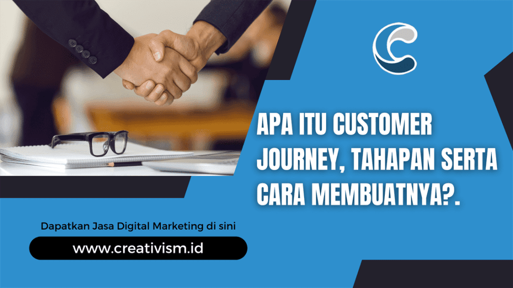Apa itu Customer Journey, Tahapan Serta Cara Membuatnya.