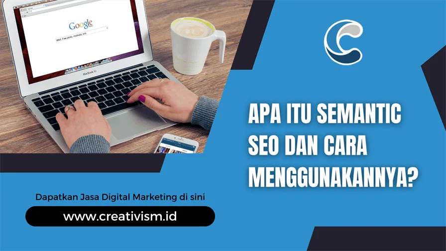 Apa itu Semantic SEO dan Cara Menggunakannya