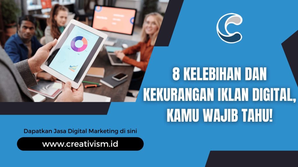 8 Kelebihan dan Kekurangan Iklan Digital, Kamu Wajib Tahu