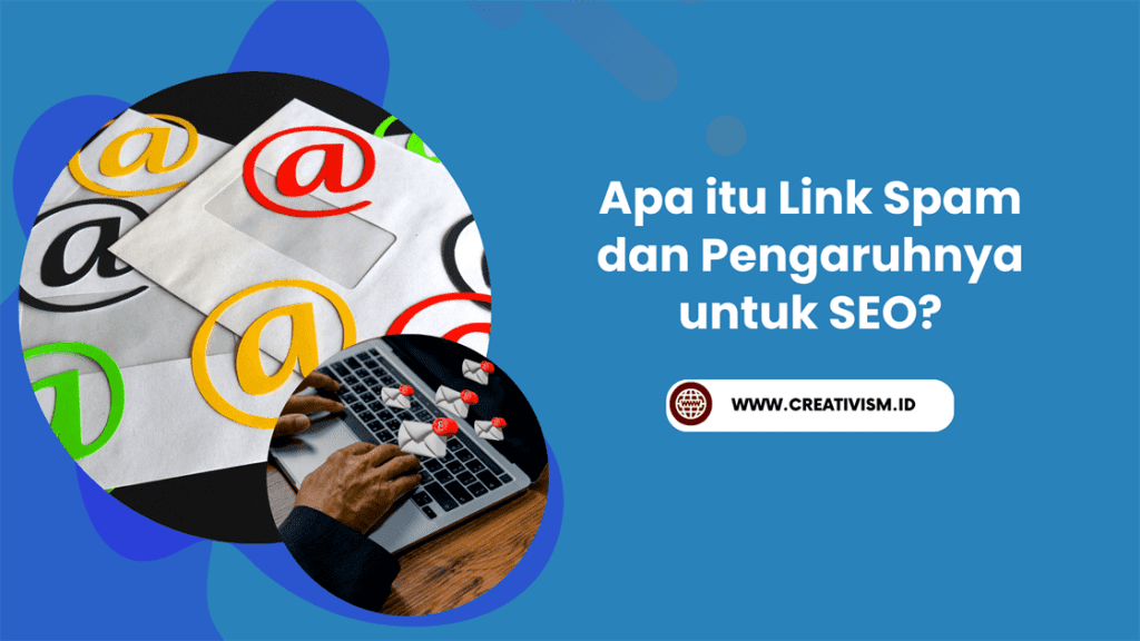 Apa itu Link Spam dan Pengaruhnya untuk SEO