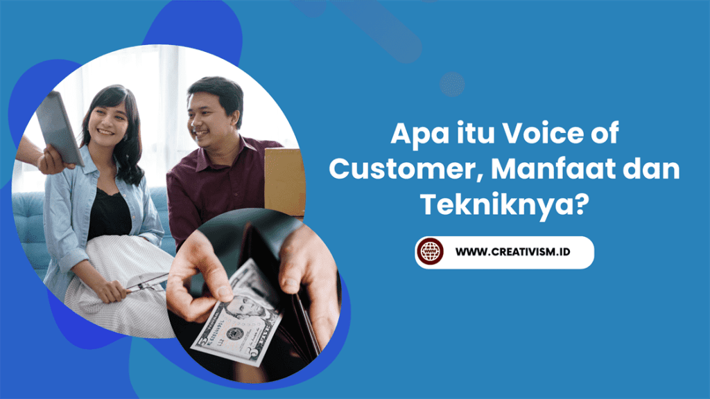 Apa itu Voice of Customer, Manfaat dan Tekniknya