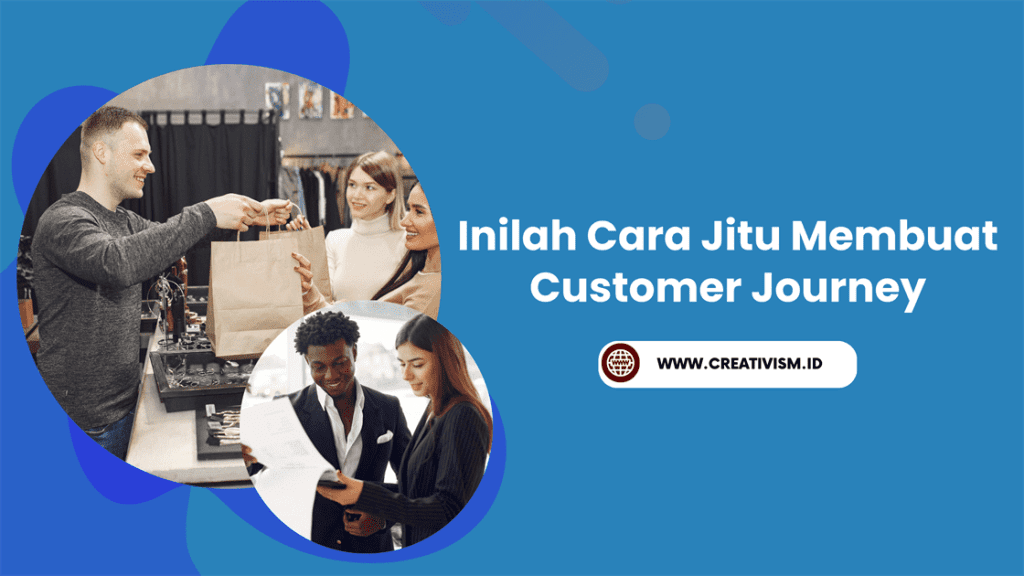 Inilah Cara Jitu Membuat Customer Journey