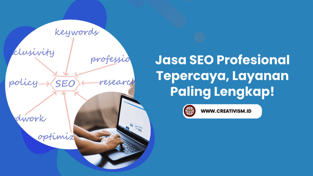 Jasa SEO Profesional Tepercaya, Layanan Paling Lengkap!