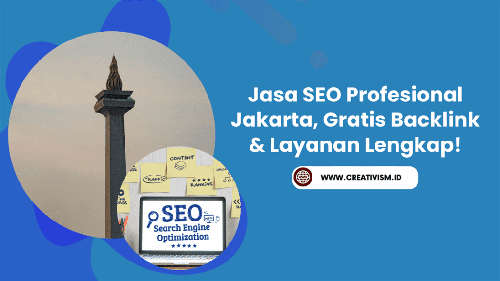 Jasa SEO Profesional Jakarta, Gratis Backlink & Layanan Lengkap!