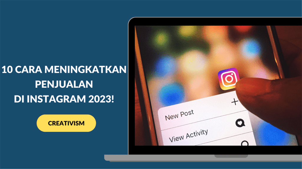 10 Cara Meningkatkan Penjualan di Instagram 2023!
