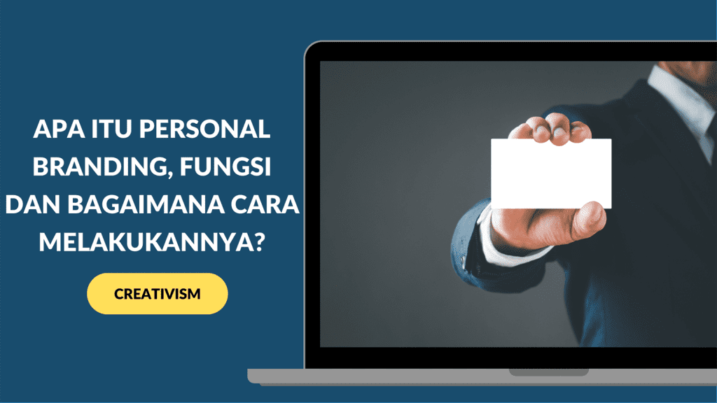 Apa itu Personal Branding, Fungsi dan Bagaimana Cara Melakukannya