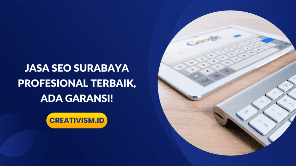 Jasa SEO Surabaya Profesional, Ada Garansi!