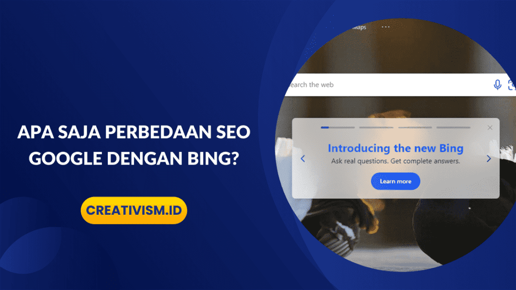 Apa Saja Perbedaan SEO Google dengan Bing