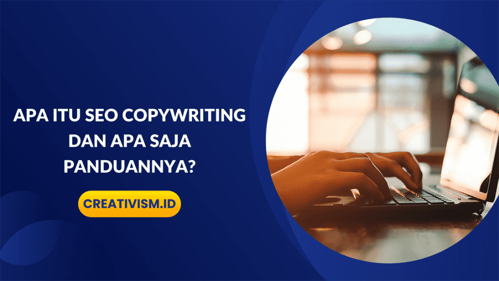 Apa itu SEO Copywriting dan Apa Saja Panduannya