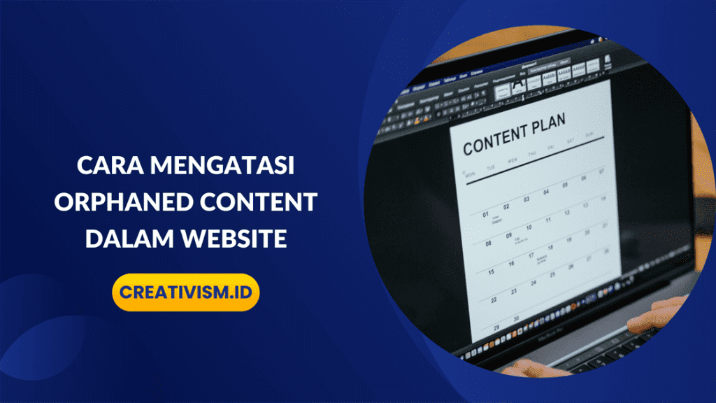 Cara Mengatasi Orphaned Content dalam Website