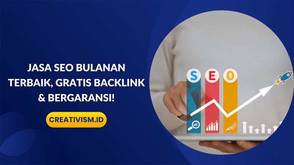Jasa SEO Bulanan Terbaik, Gratis Backlink & Bergaransi!