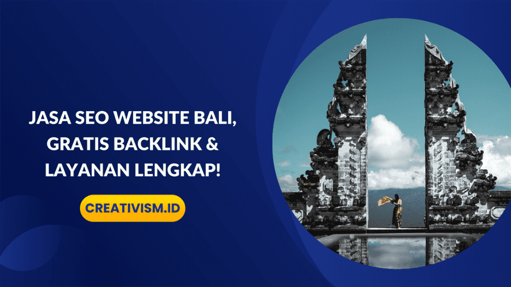 Jasa SEO Website Bali, Gratis Backlink & Layanan Lengkap!