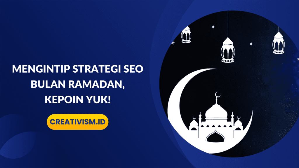 Mengintip Strategi SEO Bulan Ramadan, Kepoin Yuk!