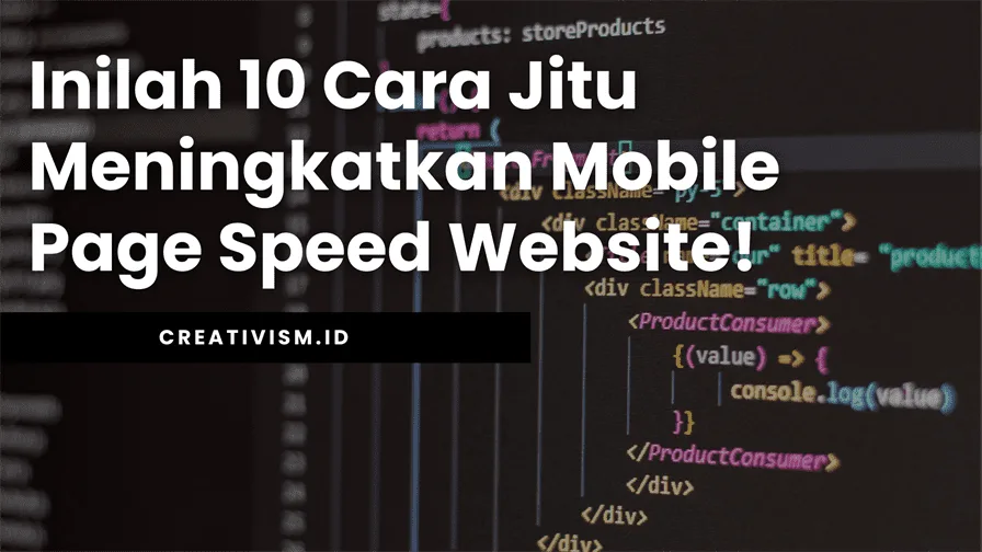Inilah 10 Cara Jitu Meningkatkan Mobile Page Speed Website!