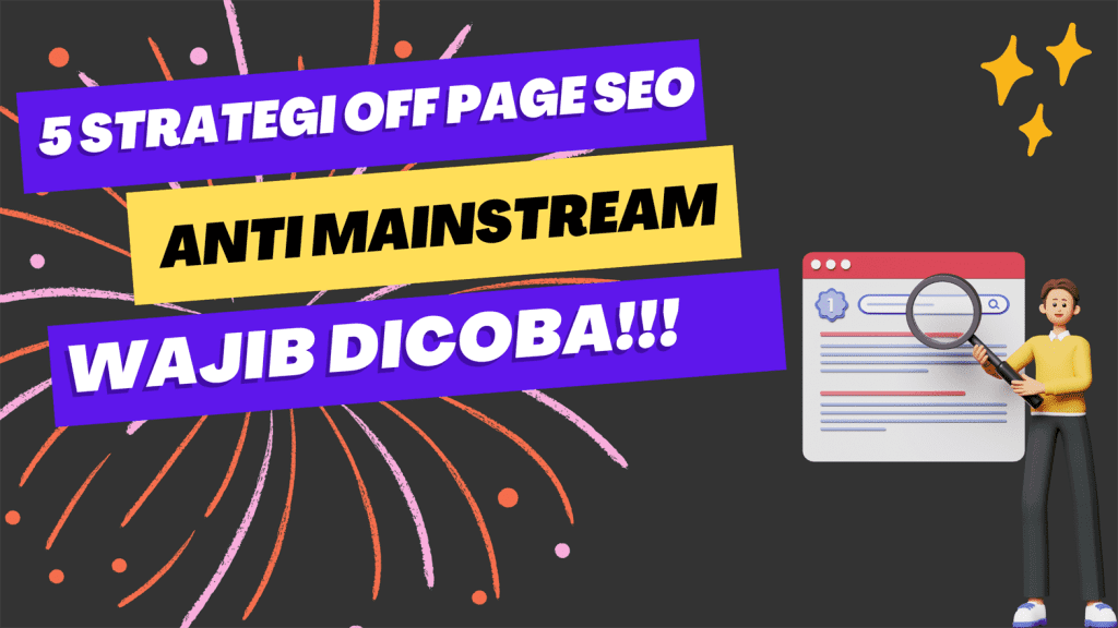 5 Strategi Off Page Anti Mainstream Wajib Dicoba!