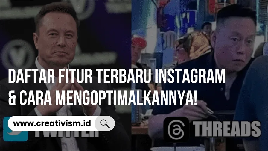 Daftar Fitur Terbaru Instagram dan Cara Mengoptimalkannya!