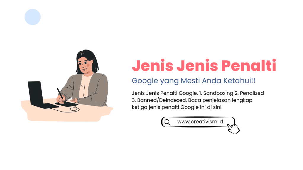 Jenis Jenis Penalti Google yang Mesti Anda Ketahui Sebagai Pebisnis!