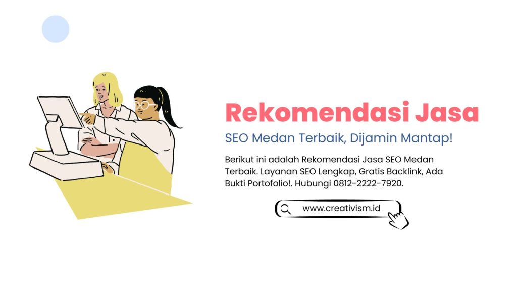 Rekomendasi Jasa SEO Medan Terbaik, Dijamin Mantap!