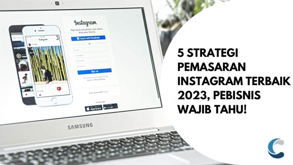 5 Strategi Pemasaran Instagram Terbaik 2023, Pebisnis Wajib Tahu!