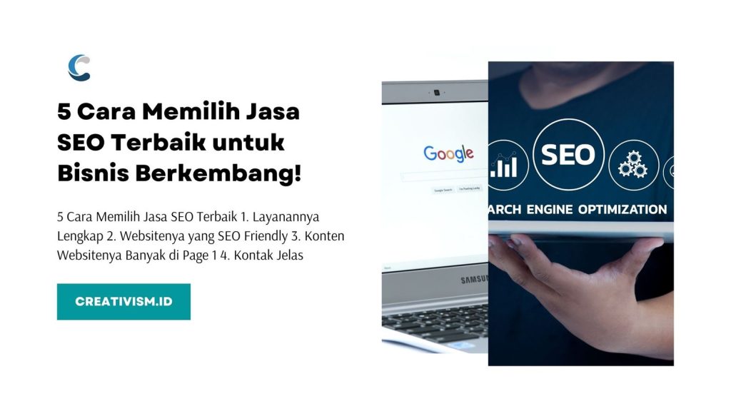 5 Cara Memilih Jasa SEO Terbaik untuk Bisnis Berkembang!