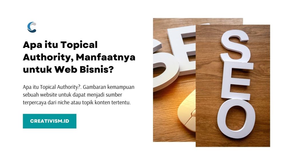 Apa itu Topical Authority, Manfaatnya untuk Web Bisnis