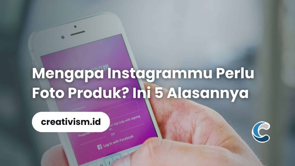 Mengapa Instagrammu Perlu Foto Produk Ini 5 Alasannya