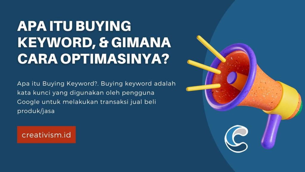 Apa itu Buying Keyword & Gimana Cara Optimasinya