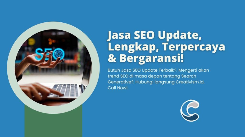 Jasa SEO Update, Lengkap, Terpercaya & Bergaransi!