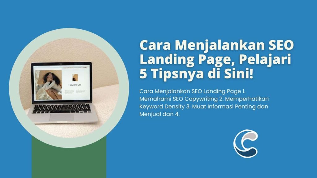 Cara Menjalankan SEO Landing Page, Pelajari 5 Tipsnya di Sini!