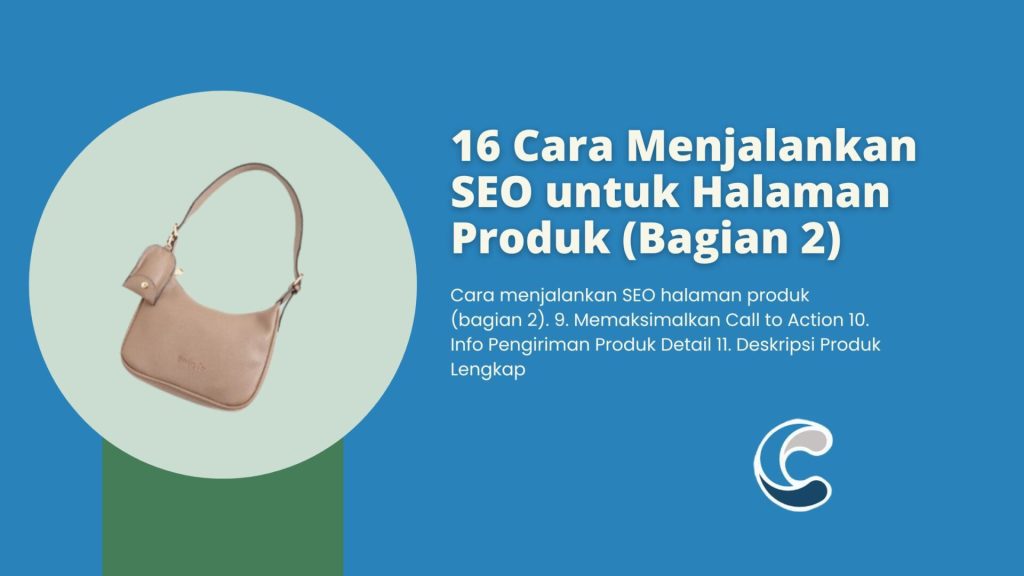 16 Cara Menjalankan SEO untuk Halaman Produk (Bagian 2)