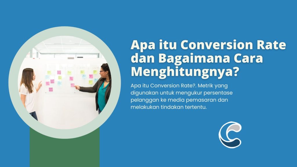 Apa itu Conversion Rate dan Bagaimana Cara Menghitungnya
