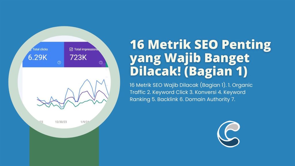 16 Metrik SEO Penting yang Wajib Banget Dilacak! (Bagian 1)