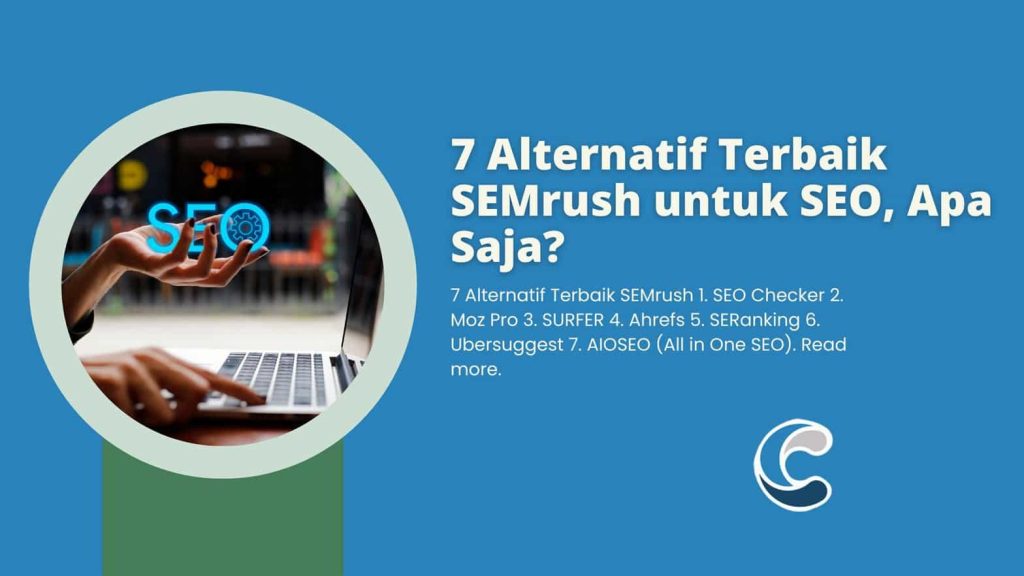 7 Alternatif Terbaik SEMrush untuk SEO, Apa Saja