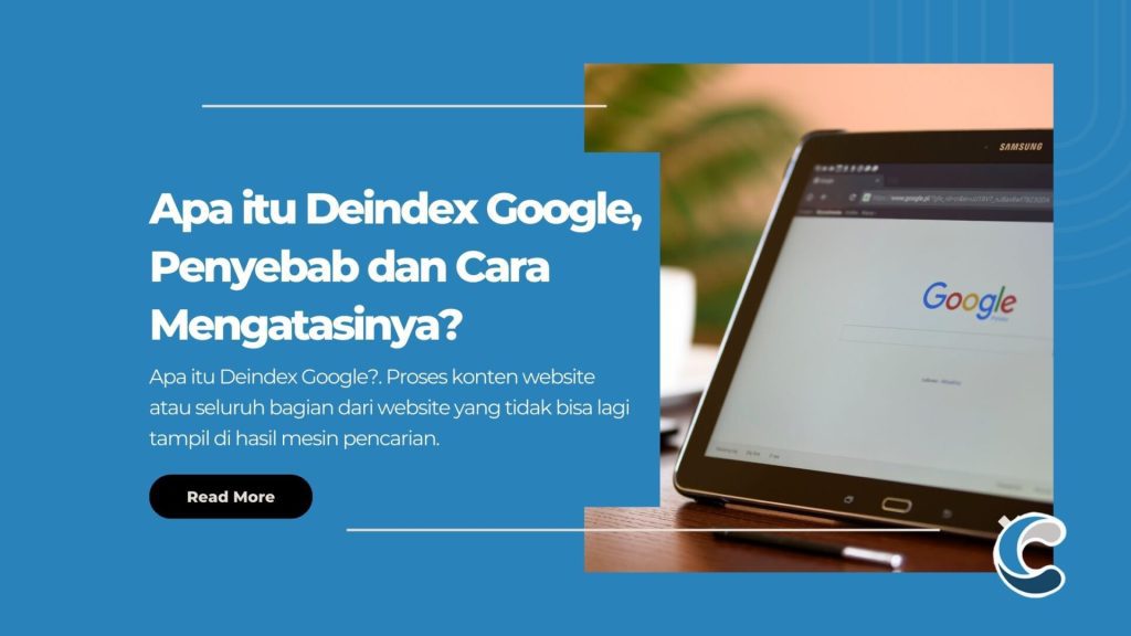 Apa itu Deindex Google, Penyebab dan Cara Mengatasinya