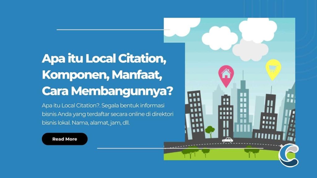Apa itu Local Citation, Komponen, Manfaat, Cara Membangunnya