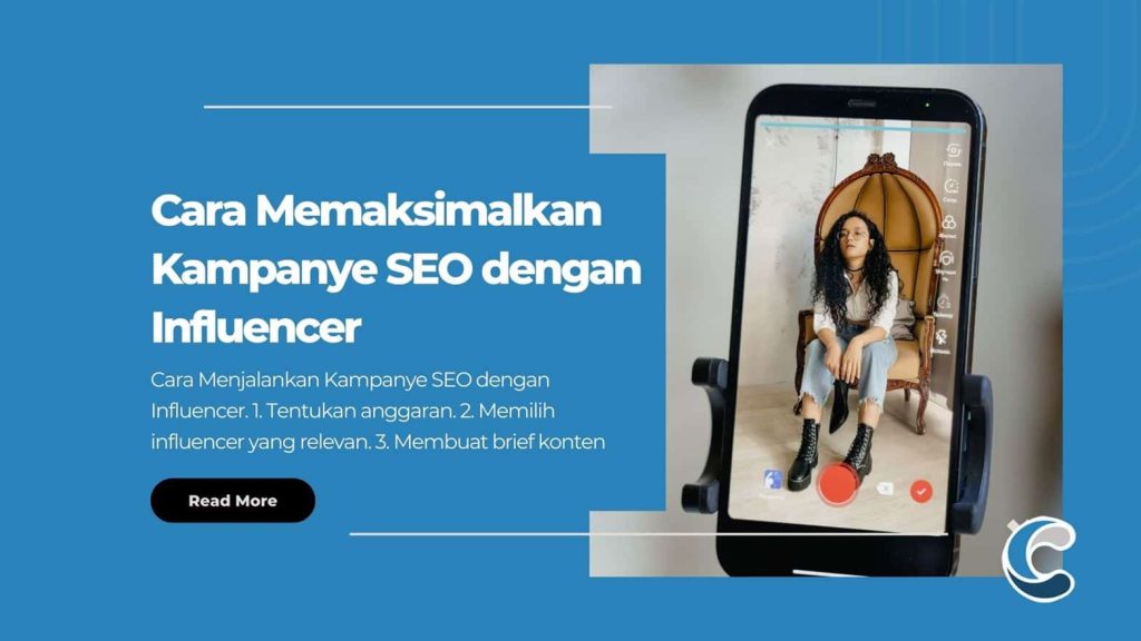 Cara Memaksimalkan Kampanye SEO dengan Influencer